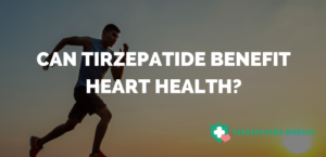 Can Tirzepatide Benefit Heart Health