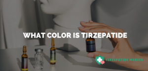 What Color Is Tirzepatide