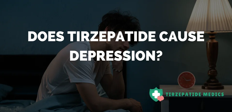 Does Tirzepatide Cause Depression?