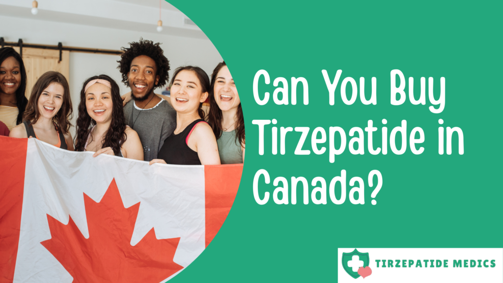 Buy Tirzepatide in Canada