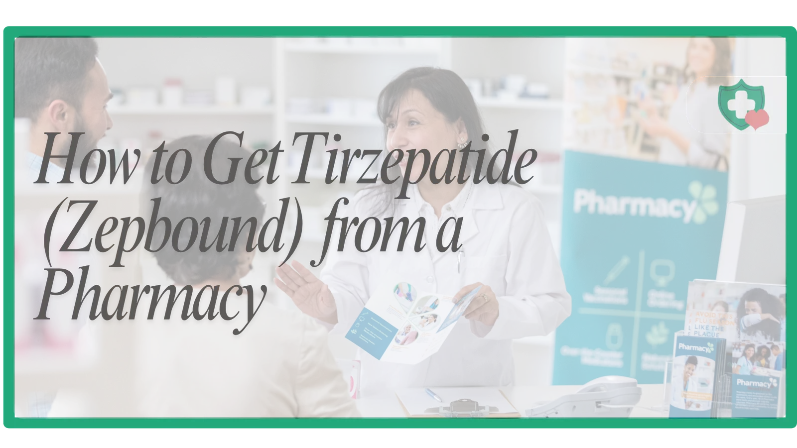 How to Get Tirzepatide (Zepbound) from a Pharmacy